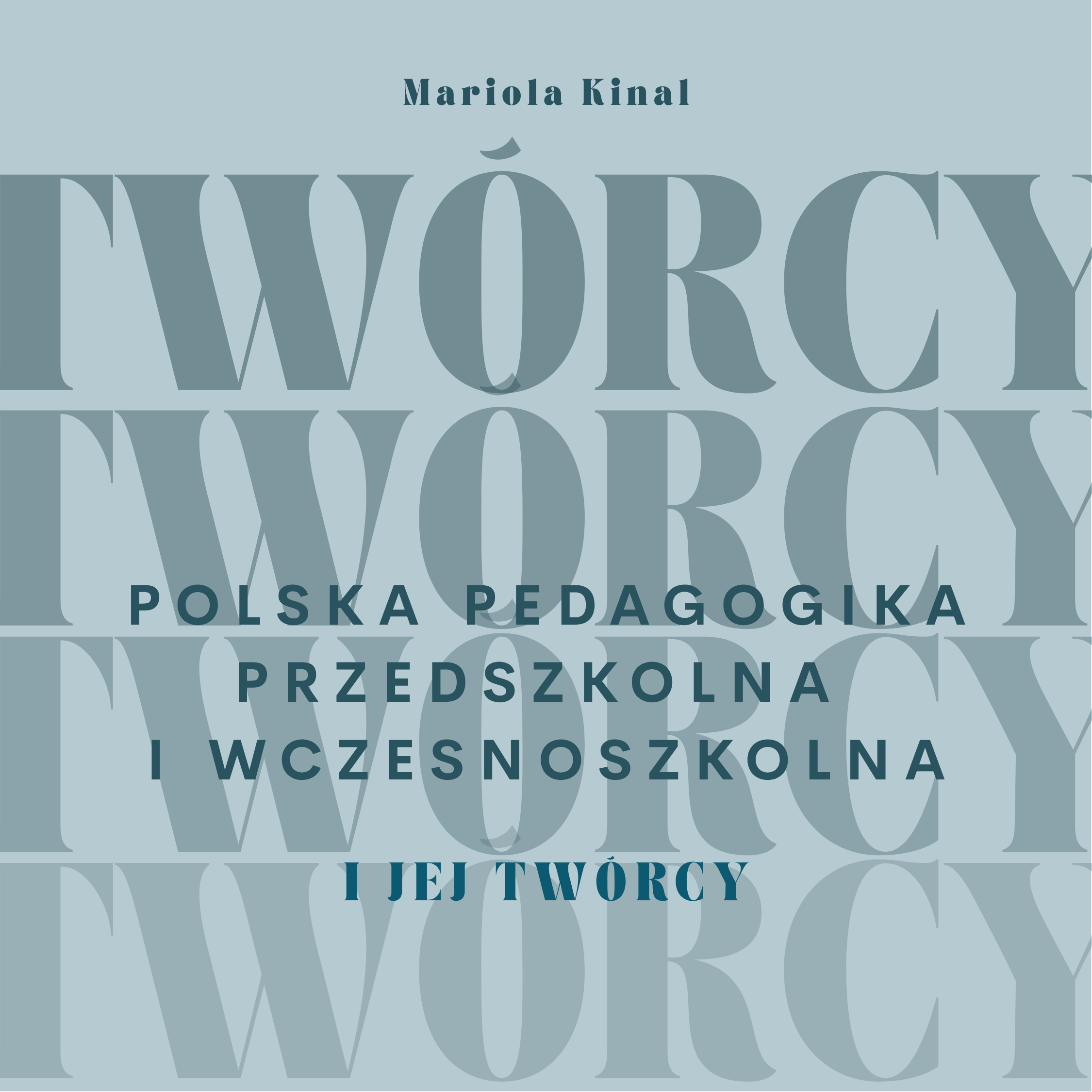 Polska pedagogika przedszkolna i jej twórcy MKinal- okładka